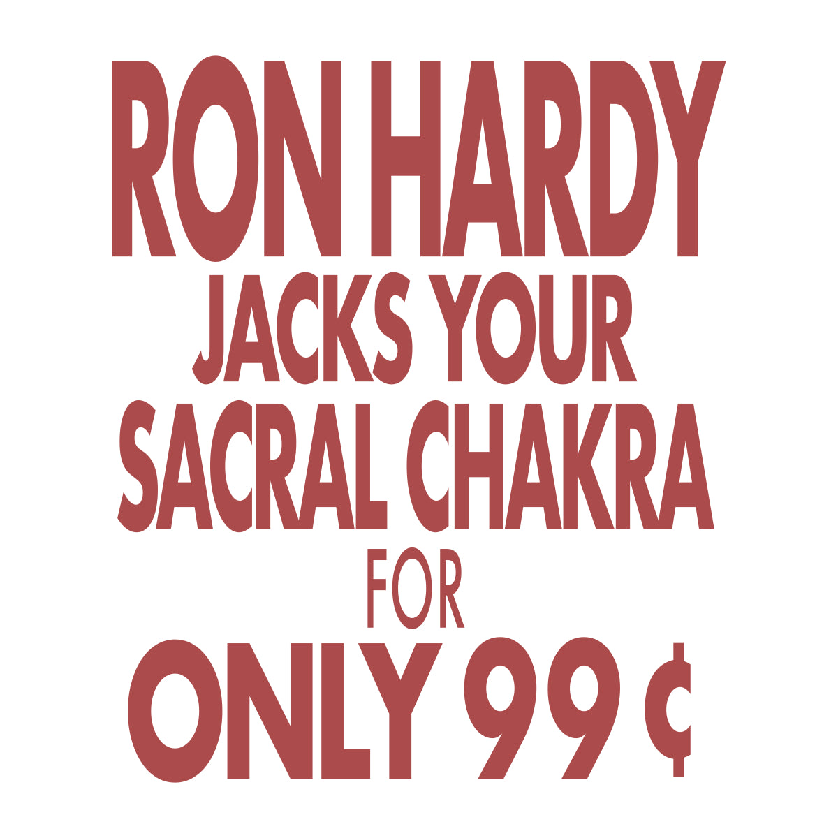 RON JACKS YOUR CHAKRA RED WHITE